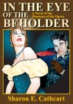 In the Eye of the Beholder, Sharon E. Cathcart